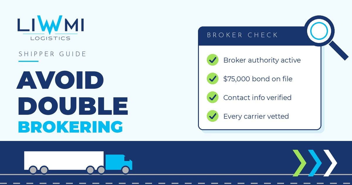 Shipper guide: how to avoid double brokering by checking broker authority, bond, contact info and carrier vetting